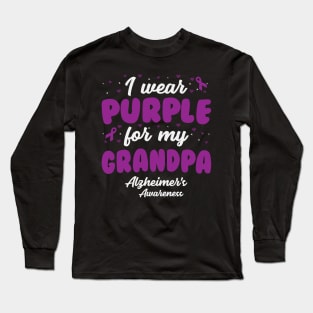 Alzheimers Awareness - I Wear Purple For My Grandpa Long Sleeve T-Shirt